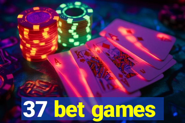 37 bet games